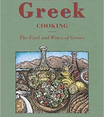 Traditional Greek Cooking: Food and Wines of Greece