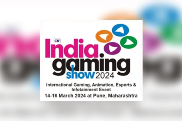 India Gaming Show 2024 to take place in Pune from 14 to 16 March -